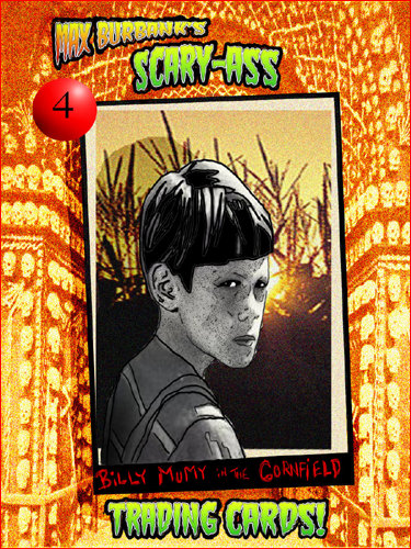 You found Scary-Ass Trading Card #4!