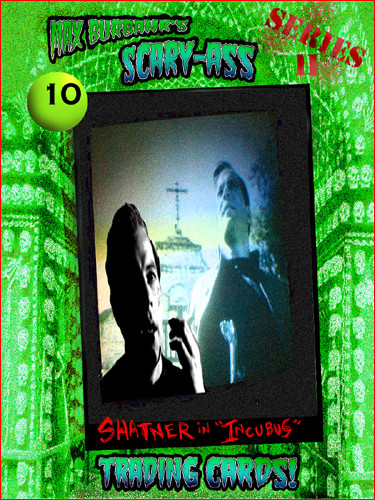 You found Scary-Ass Trading Card #10!