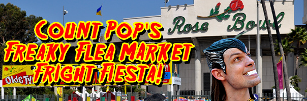 Count Pop's Freaky Flea Market Fright Fiesta