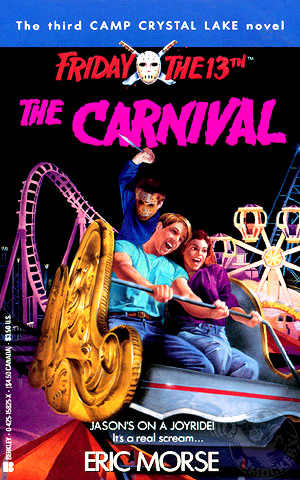 Friday The 13th: The Carnival. A young adult novel by Eric Morse