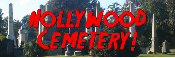 Hollywood Cemetery!