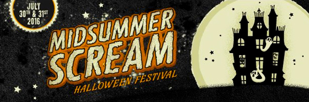 The Midsummer Scream 2016 Halloween Festival!