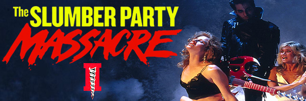 The Slumber Party Massacre II!