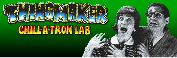 Thingmaker Chill-A-Tron Lab!