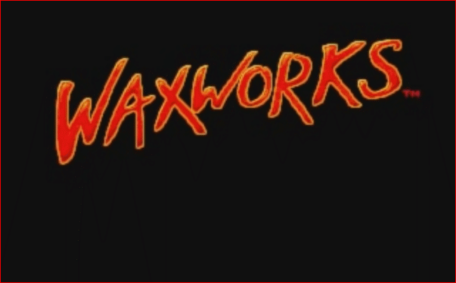 Waxworks - The 1992 PC Horror Game!